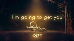 I'm Going to Get You I'm Going to Get You