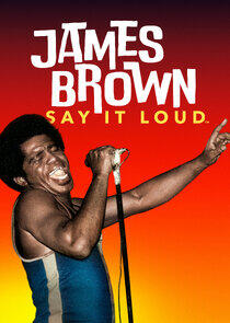 James Brown: Say It Loud James Brown: Say It Loud