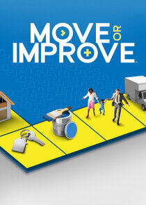 Move or Improve Move or Improve