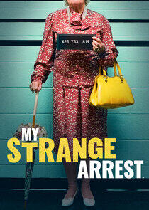 My Strange Arrest My Strange Arrest