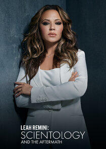 Leah Remini: Scientology and the Aftermath Leah Remini: Scientology and the Aftermath