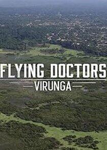 Flying Doctors: Virunga Flying Doctors: Virunga