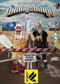 The Adventures of Danny & The Dingo - Season 5 The Adventures of Danny & The Dingo - Season 5