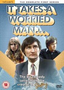 It Takes a Worried Man It Takes a Worried Man