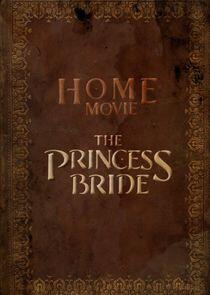 Home Movie: The Princess Bride Home Movie: The Princess Bride