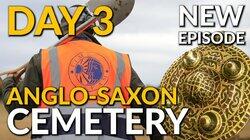Day 3: Anglo-Saxon Cemetery Day 3: Anglo-Saxon Cemetery