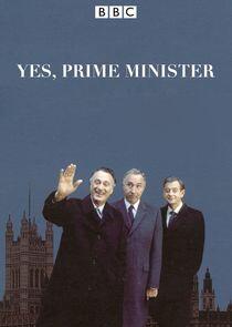 Yes, Prime Minister Yes, Prime Minister