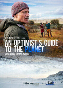 An Optimist's Guide to the Planet with Nikolaj Coster-Waldau An Optimist's Guide to the Planet with Nikolaj Coster-Waldau