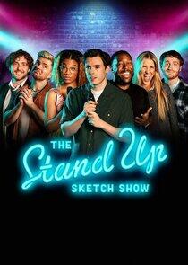The Stand Up Sketch Show The Stand Up Sketch Show