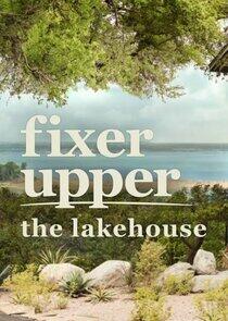 Fixer Upper: The Lakehouse Fixer Upper: The Lakehouse