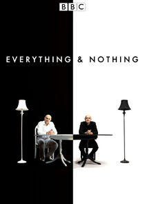 Everything and Nothing Everything and Nothing