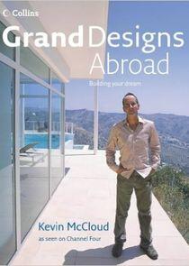 Grand Designs Abroad Grand Designs Abroad