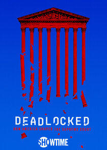 Deadlocked: How America Shaped the Supreme Court Deadlocked: How America Shaped the Supreme Court