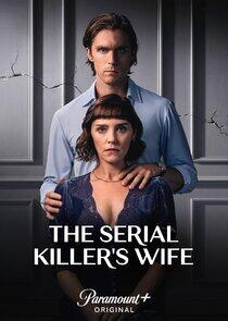 The Serial Killer's Wife The Serial Killer's Wife