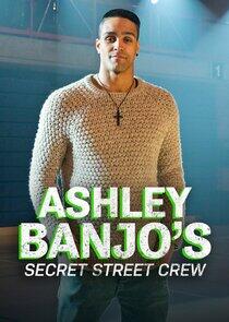 Ashley Banjo's Secret Street Crew Ashley Banjo's Secret Street Crew