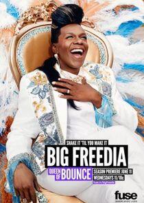 Big Freedia: Queen of Bounce Big Freedia: Queen of Bounce