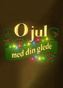 O jul med din glede O jul med din glede