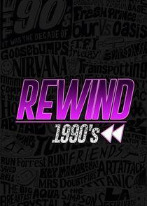 Rewind 1990s Rewind 1990s