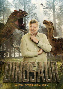 Dinosaur with Stephen Fry Dinosaur with Stephen Fry