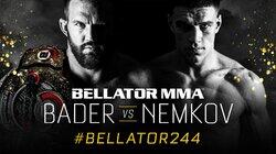 Bellator 244: Bader vs. Nemkov Bellator 244: Bader vs. Nemkov