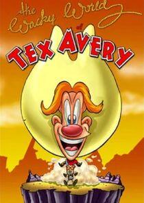 The Wacky World of Tex Avery The Wacky World of Tex Avery