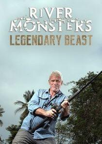River Monsters: Legendary Beasts River Monsters: Legendary Beasts