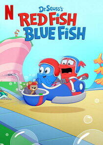 Dr. Seuss's Red Fish, Blue Fish Dr. Seuss's Red Fish, Blue Fish