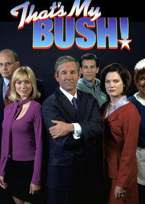 That's My Bush! That's My Bush!