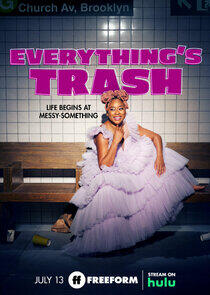 Everything's Trash - Season 1 Everything's Trash - Season 1