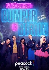 Pitch Perfect: Bumper in Berlin Pitch Perfect: Bumper in Berlin