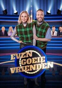 Even goeie vrienden Even goeie vrienden