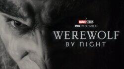 Marvel Studios' Special Presentation: Werewolf by Night Marvel Studios' Special Presentation: Werewolf by Night