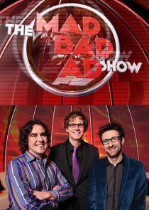 The Mad Bad Ad Show The Mad Bad Ad Show