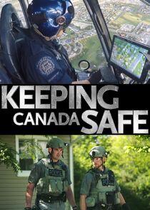 Keeping Canada Safe Keeping Canada Safe