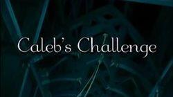 Caleb's Challenge Caleb's Challenge
