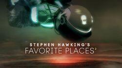 Stephen Hawking's Favorite Places 2 Stephen Hawking's Favorite Places 2