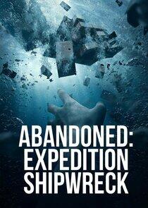 Abandoned: Expedition Shipwreck Abandoned: Expedition Shipwreck