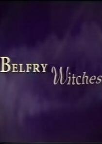 Belfry Witches Belfry Witches