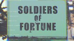 Soldiers of Fortune Soldiers of Fortune
