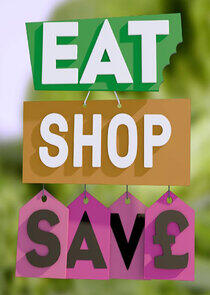 Eat, Shop, Save Eat, Shop, Save