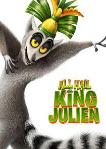 All Hail King Julien All Hail King Julien