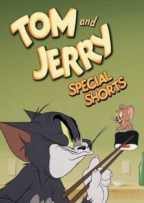 Tom and Jerry Special Shorts Tom and Jerry Special Shorts