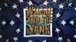 Willie and the Yank (2) Willie and the Yank (2)