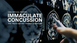 Immaculate Concussion: The Truth Behind Havana Syndrome Immaculate Concussion: The Truth Behind Havana Syndrome