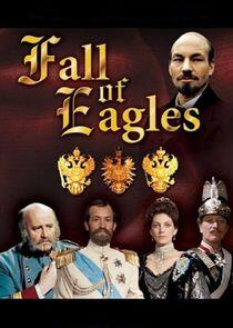 Fall of Eagles Fall of Eagles