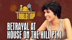 Betrayal at House on the Hill [Part 1]