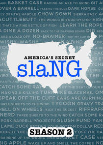 America's Secret Slang - Season 2 America's Secret Slang - Season 2