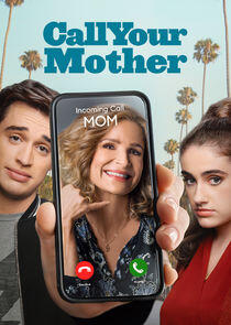 Call Your Mother Call Your Mother