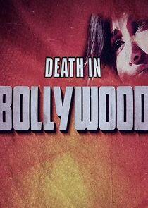 Death in Bollywood Death in Bollywood