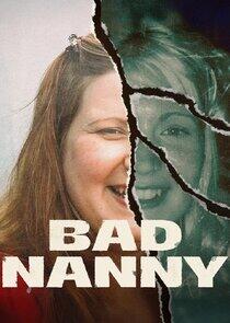 Bad Nanny Bad Nanny